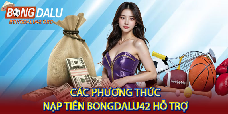 Nạp Tiền Bongdalu42