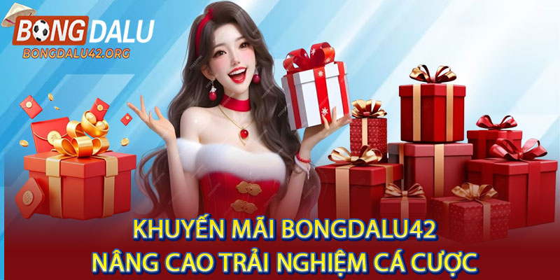 Khuyến Mãi Bongdalu42